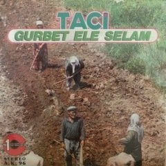 Taci Gurbet Ele Selam 45lik Plak