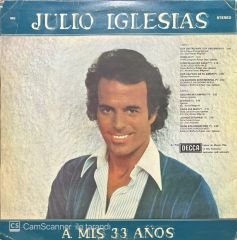 Julio Iglesias A Mis 33 Anos LP Plak