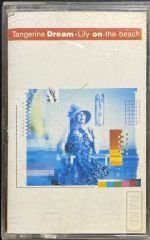Tangerine Dream Lily On The Beach Kaset