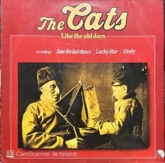 The Cats Like The Old Days LP Plak