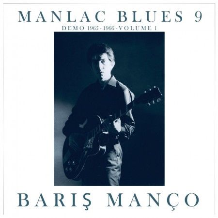 Barış Manço Manlac Blues 9, Demo 1965-1966, Volume 1 LP Plak