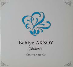 Behiye Aksoy Gözlerin İnleyen Nameler CD