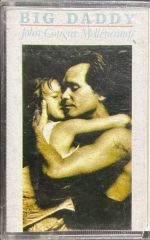 John Cougar Mellencamp Big Daddy Kaset