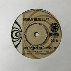 Orhan Gencebay Ben Doğarken Ölmüşüm Depo Malı 45lik Plak