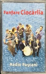Radio Paşcani Fanfare Ciocarlia Kaset