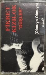 Fikret Kızılok Düşler (Olmuyo Olmuyo) Kaset