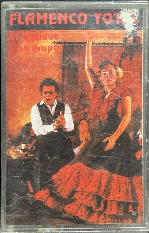 Flamenco Total El Mondao Y Su Grupo Kaset