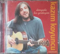 Kazım Koyuncu Dünyada Bir Yerdeyim CD