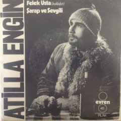 Atilla Engin Felek Usta 45lik Plak