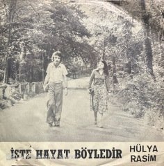 Hülya Rasim İşte Hayat Böyledir 45lik plak