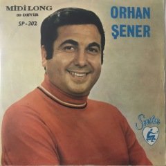 Orhan Şener Ben Seni Unutmak İçin Sevmedim Depo Malı 45lik Plak