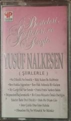 Besteleri Güfteleri Ve Sesiyle Yusuf Nalkesen Şiirlerle Kaset