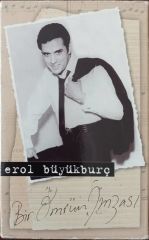 Erol Büyükburç Bir Ömrün İmzası Açılmamış Jelatininde Kaset