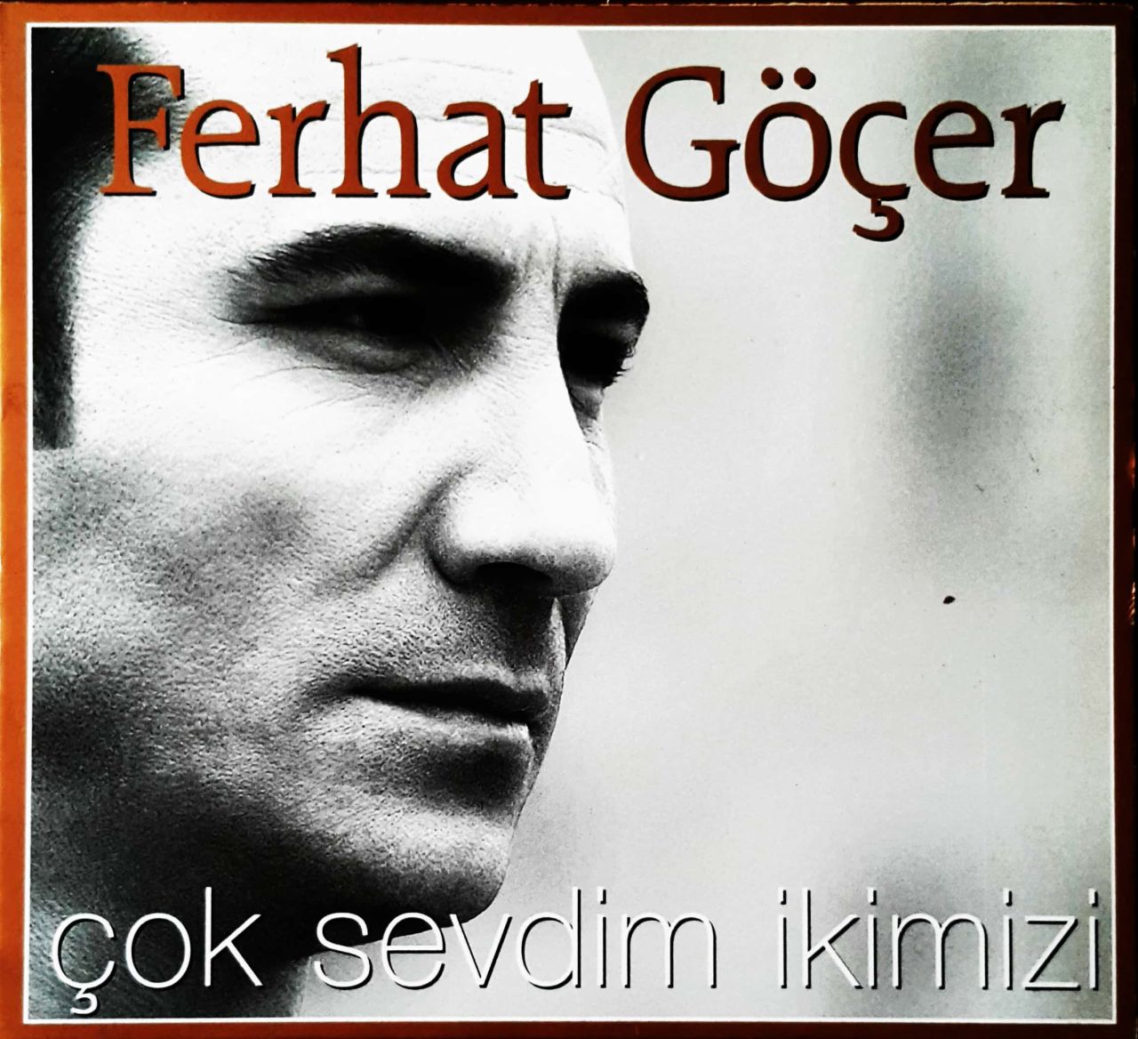 Ferhat Göçer Çok Sevdim İkimizi CD