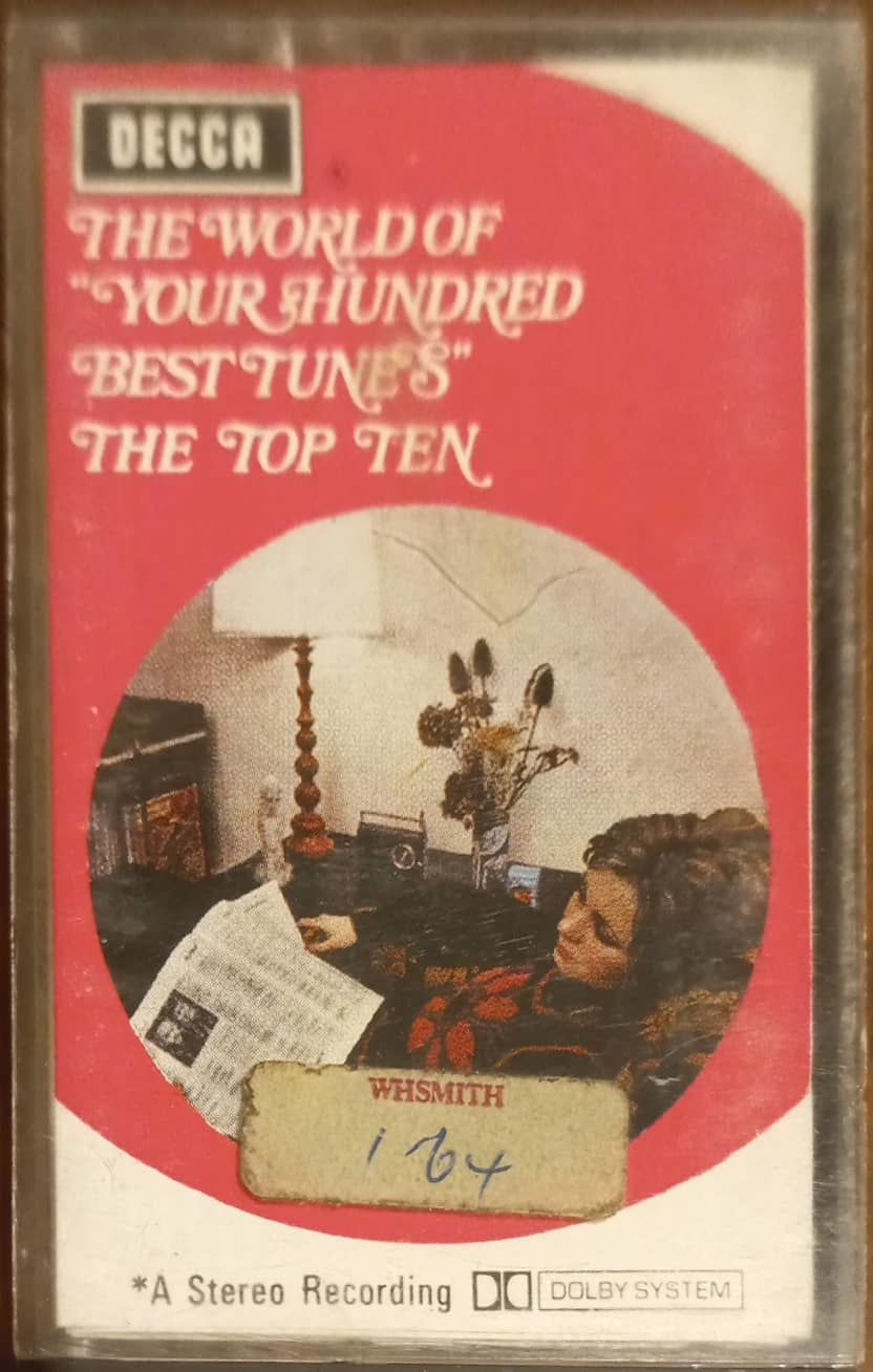 The World Of '' Your Hundred Best Tunes '' The Top Ten Kaset