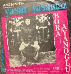 Bora Ayanoğlu Yaşar Yaşamaz 45lik Plak