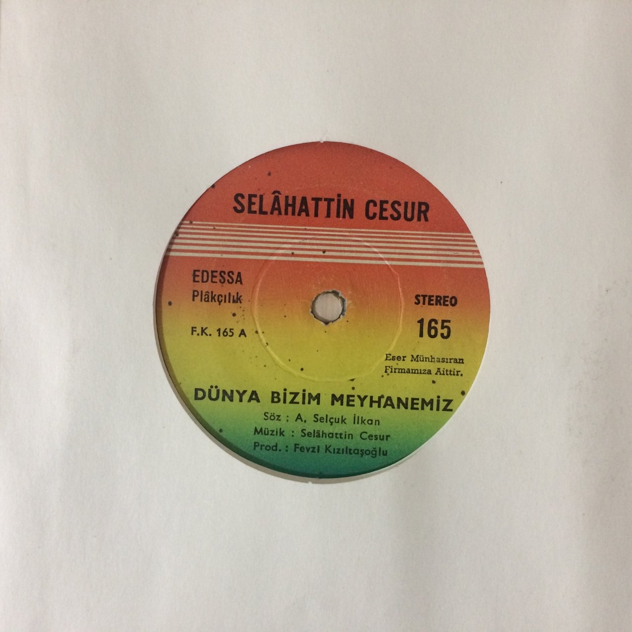 Selahattin Cesur Dünya Bizim Meyhanemiz 45lik Plak