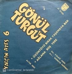 Gönül Turgut Üzüntüyü Bırak Yaşamaya Bak 45lik Plak