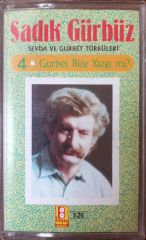 Sadık Gürbüz Gurbet Bize Yazgı mı? Kaset