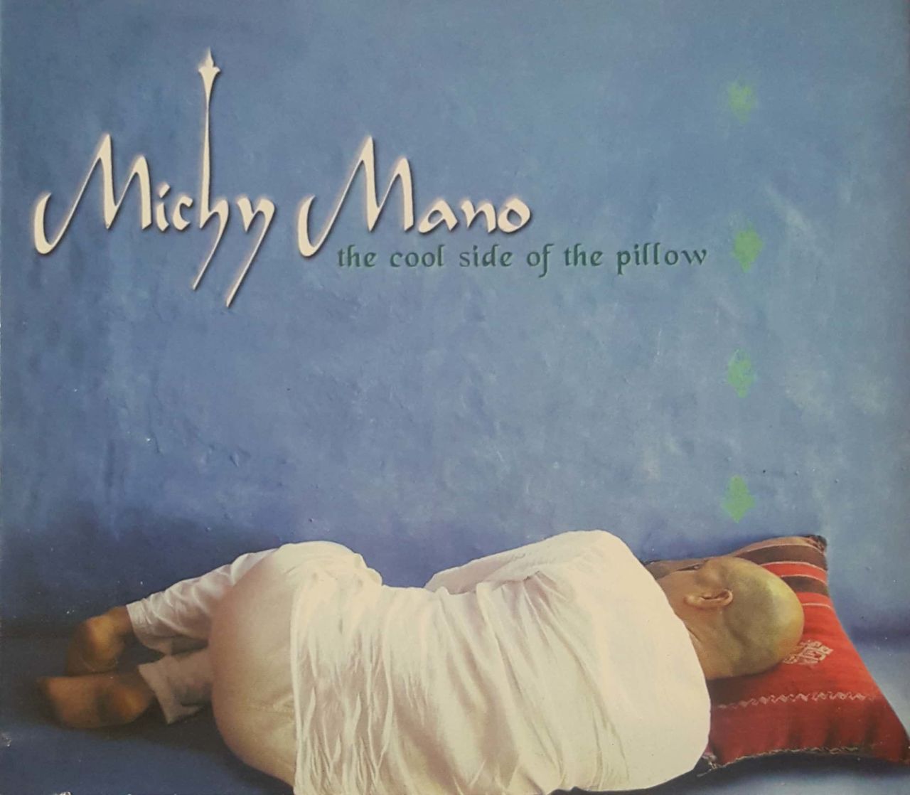 Michn Mano The Cool Side Of The Pillw CD
