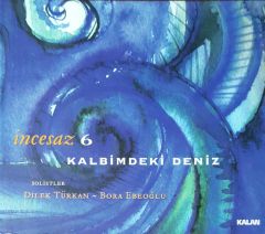 İnce Saz 6 Kalbimdeki Deniz CD