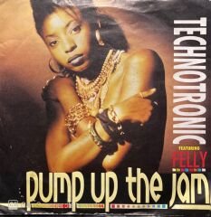 Technotronic Featuring Felly Pump Up The Jam 45lik Plak