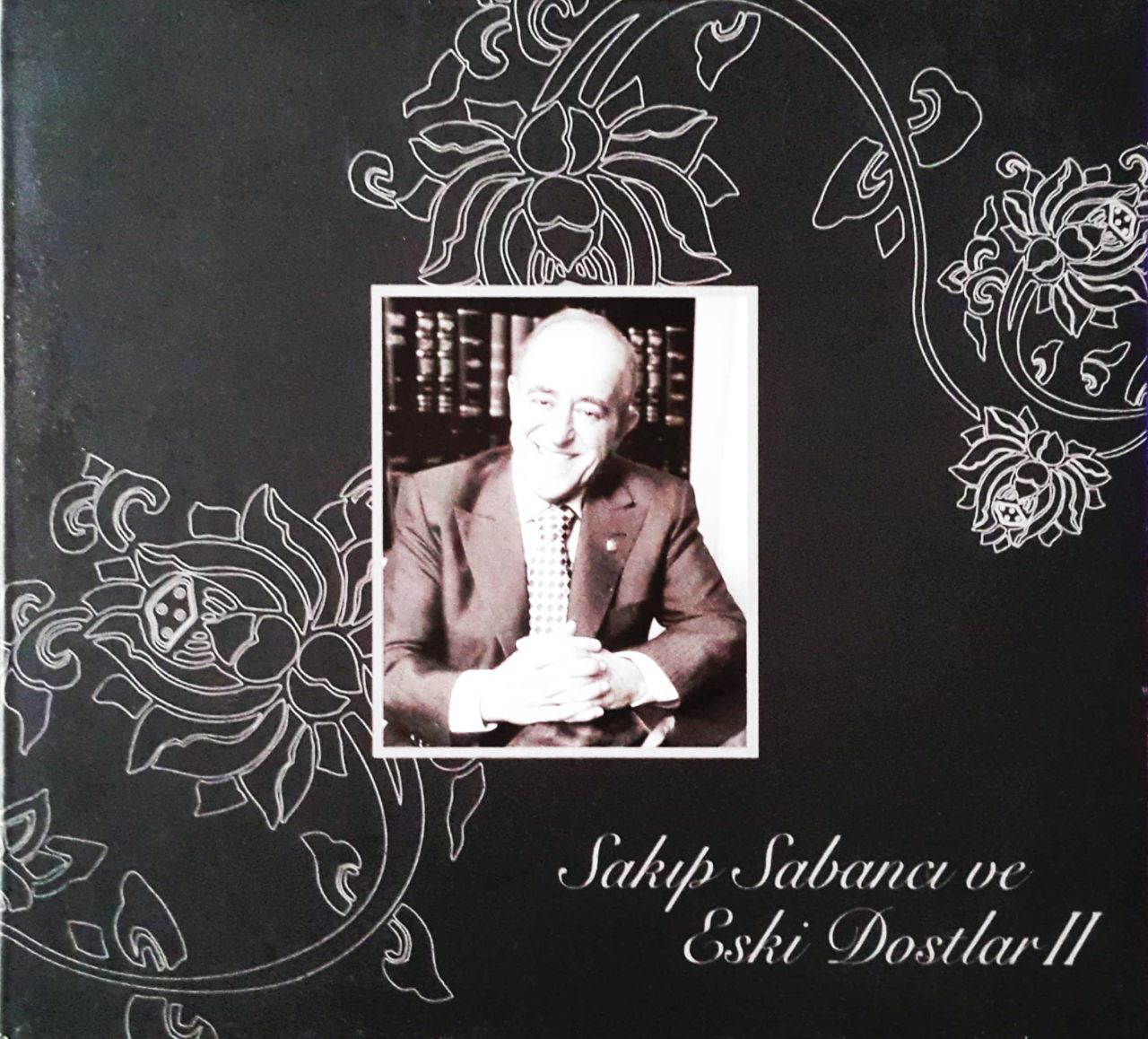 Sakıp Sabancı Ve Eski Dostlar CD