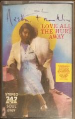 Aretha Franklin Love All The Hurt Away  Kaset