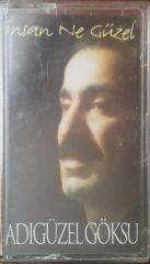 Adıgüzel Göksu İnsan Ne Güzel Kaset