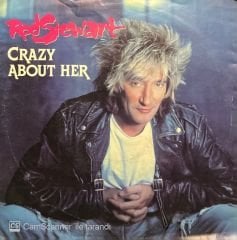 Rod Stewart Crazy About Her 45lik Plak