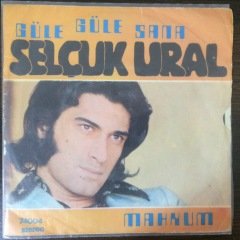 Selçuk Ural Güle Güle Sana 45lik plak