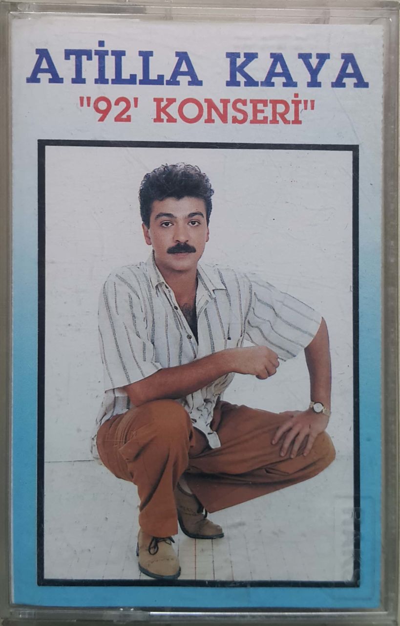 Atilla Kaya 92 konseri Kaset