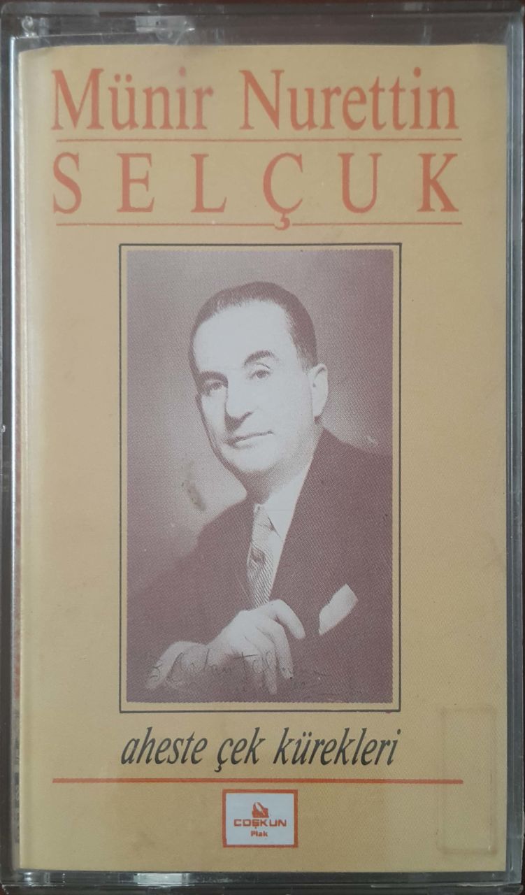 Münir Nurettin Selçuk Aheste Çek kürekleri Kaset