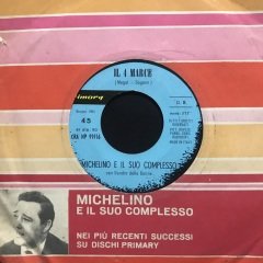 Michelino E Il Suo Complesso IL 4 Marce 45lik Plak