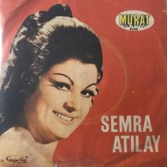 Semra Atılay Şimdi Bir Şarkıyız Emanet Depo Malı 45lik Plak