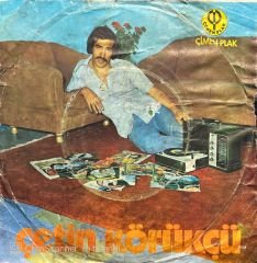 Çetin Körükçü Sorma Neden Sarhoşum 45lik Plak