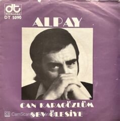 Alpay Can Karagözlüm 45lik Plak