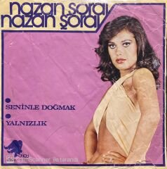 Nazan Şoray Seninle Doğmak 45lik plak