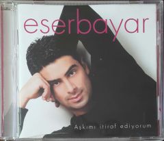 Eser Bayar Aşkımı İtiraf Ediyorum CD