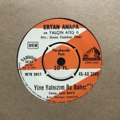 Ertan Anapa Yine Yalnızım Bu Bahar 45lik Plak