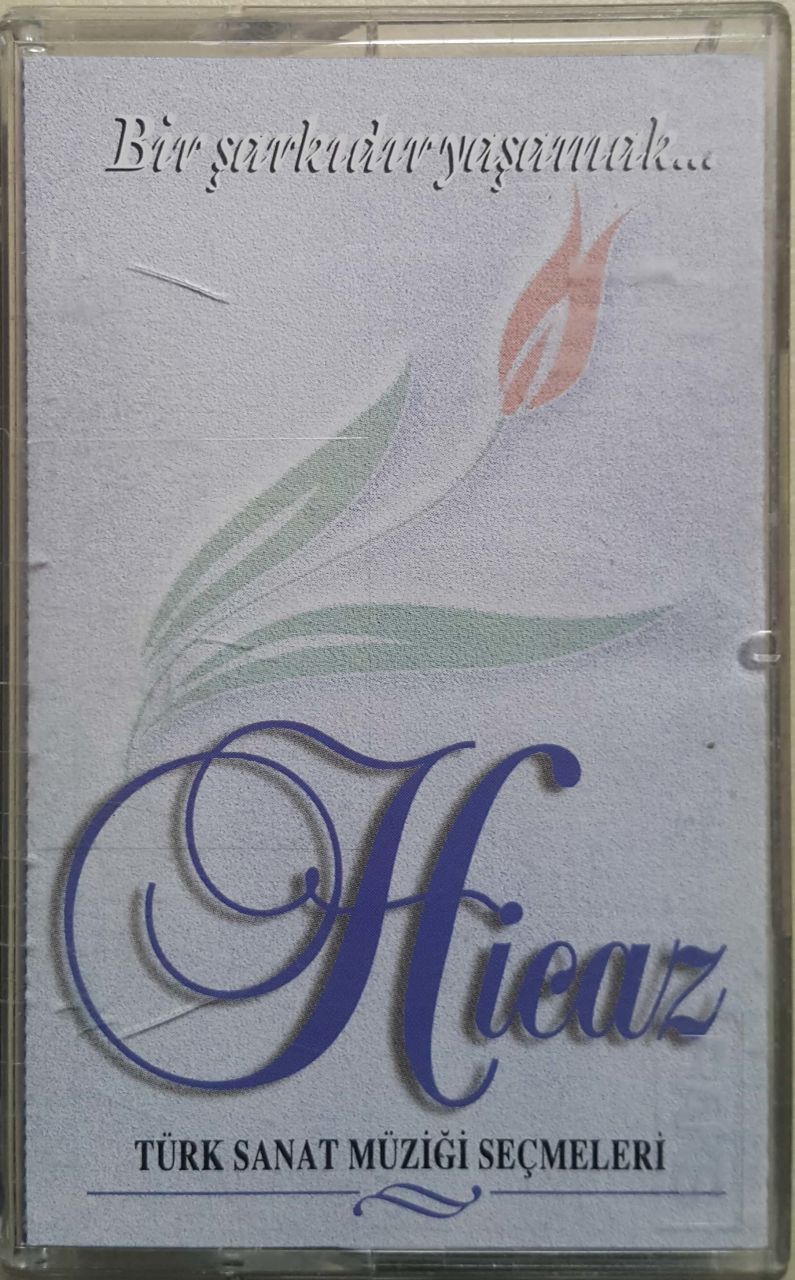Hicaz Türk Sanat Müziği Seçmeleri Kaset