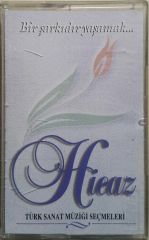 Hicaz Türk Sanat Müziği Seçmeleri Kaset