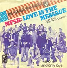 MFSB Featuring The Three Degrees Love Is The Message 45lik Plak