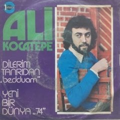 Ali Kocatepe Dilerim Tanrıdan 45lik Plak