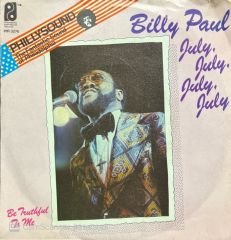Billy Paul July, July, July, July 45lik Plak