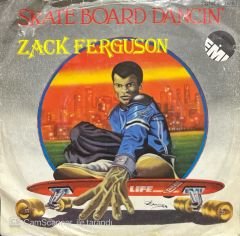 Zack Ferguson Skate Board Dancin' 45lik Plak