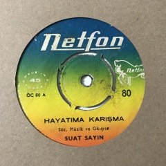Suat Sayın Hayatıma Karışma Depo Malı 45lik Plak