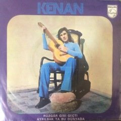 Kenan Rüzgar Gibi Geçti 45lik plak