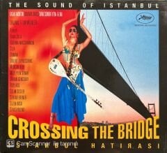 The Sound Of Istanbul Crossing The Bridge CD