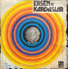 Ersen Ve Kardaşlar Metelik 45lik Plak